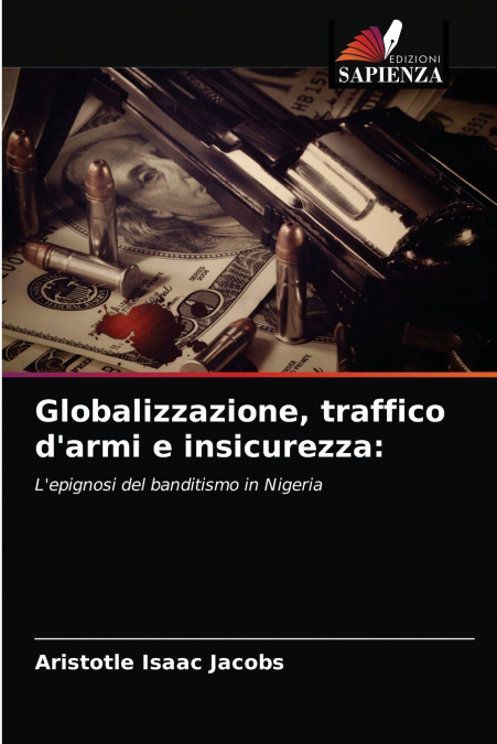 Globalizzazione, traffico d’armi e insicurezza