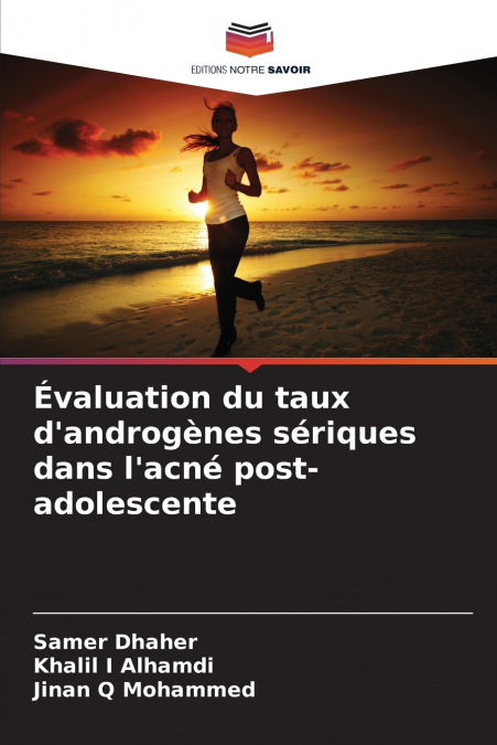 Évaluation du taux d’androgènes sériques dans l’acné post-adolescente