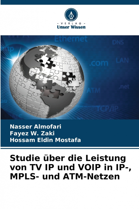 Studie über die Leistung von TV IP und VOIP in IP-, MPLS- und ATM-Netzen
