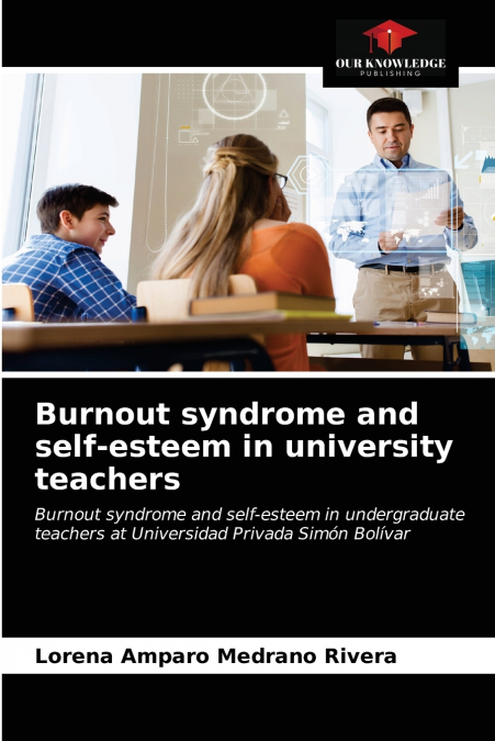Burnout syndrome and self-esteem in university teachers