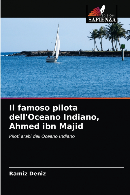 Il famoso pilota dell’Oceano Indiano, Ahmed ibn Majid