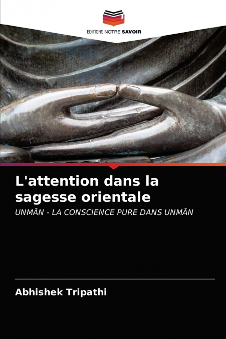 L’attention dans la sagesse orientale