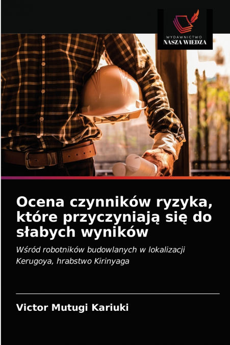 Ocena czynników ryzyka, które przyczyniają się do słabych wyników