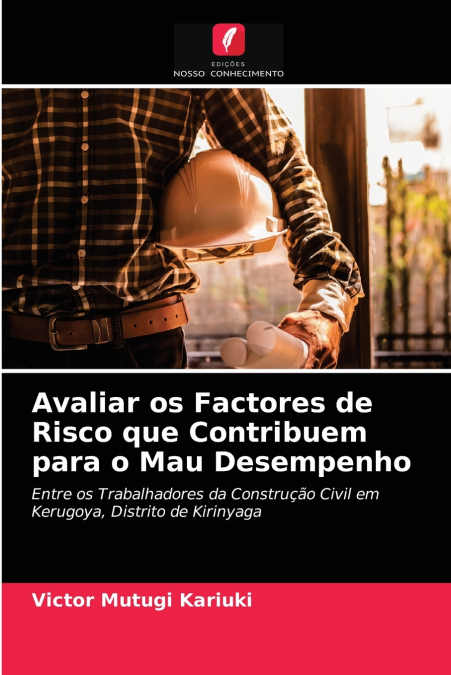 Avaliar os Factores de Risco que Contribuem para o Mau Desempenho