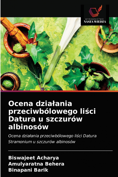 Ocena działania przeciwbólowego liści Datura u szczurów albinosów