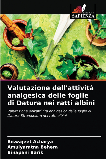Valutazione dell’attività analgesica delle foglie di Datura nei ratti albini