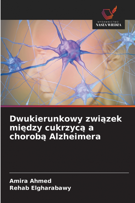 Dwukierunkowy związek między cukrzycą a chorobą Alzheimera