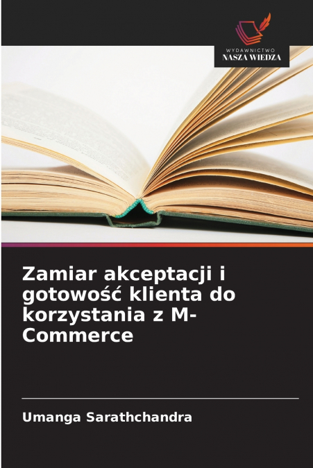 Zamiar akceptacji i gotowość klienta do korzystania z M-Commerce