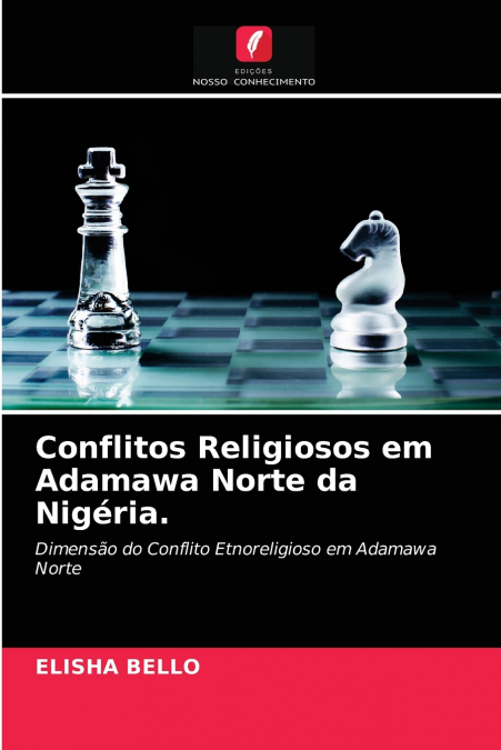 Conflitos Religiosos em Adamawa Norte da Nigéria.