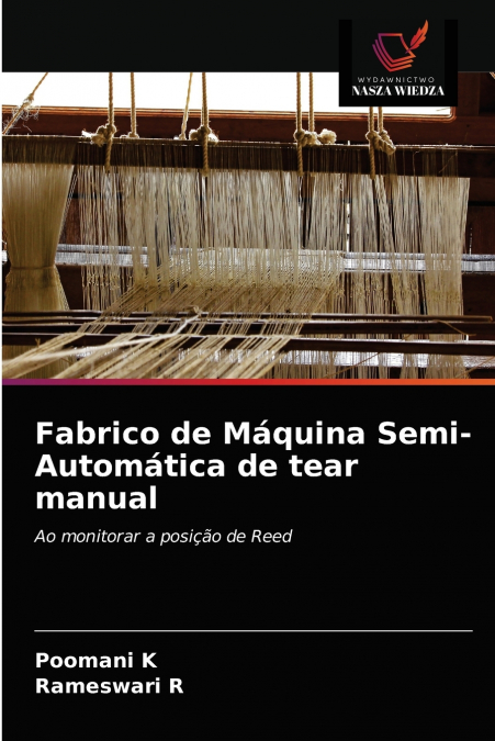 Fabrico de Máquina Semi-Automática de tear manual