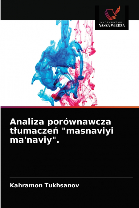 Analiza porównawcza tłumaczeń 'masnaviyi ma’naviy'.