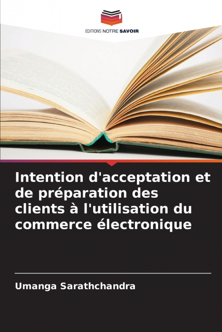 Intention d’acceptation et de préparation des clients à l’utilisation du commerce électronique