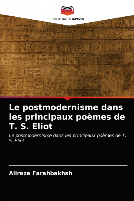 Le postmodernisme dans les principaux poèmes de T. S. Eliot