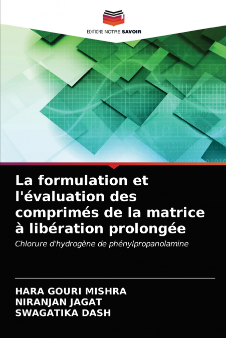 La formulation et l’évaluation des comprimés de la matrice à libération prolongée