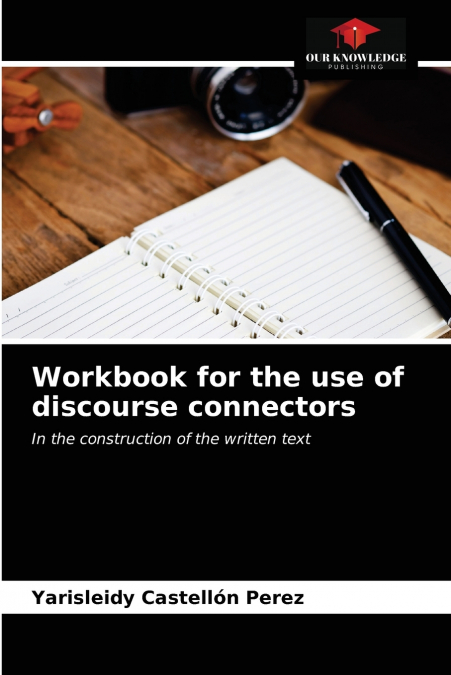 Workbook for the use of discourse connectors