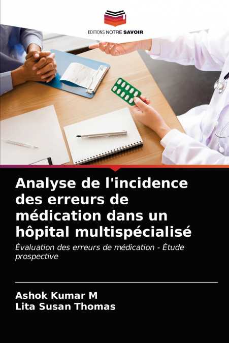 Analyse de l’incidence des erreurs de médication dans un hôpital multispécialisé