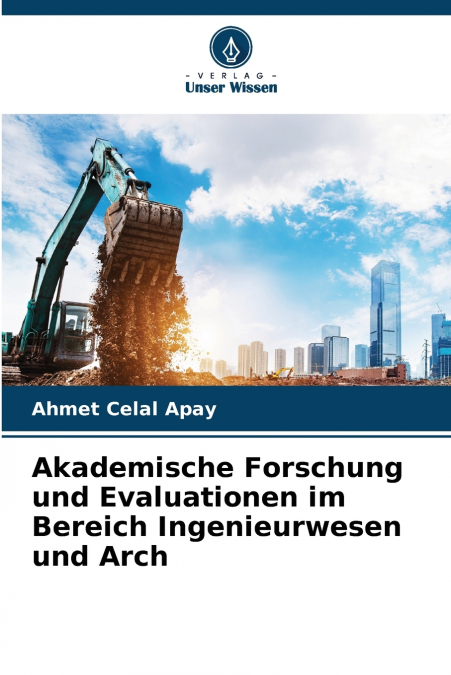 Akademische Forschung und Evaluationen im Bereich Ingenieurwesen und Arch