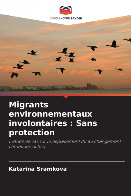 Migrants environnementaux involontaires