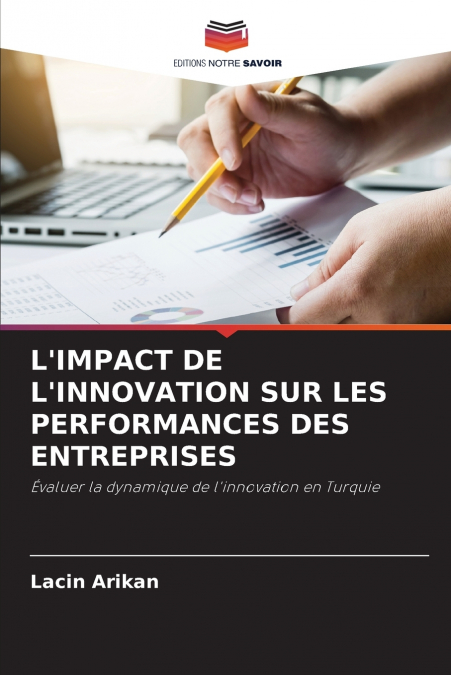 L’IMPACT DE L’INNOVATION SUR LES PERFORMANCES DES ENTREPRISES