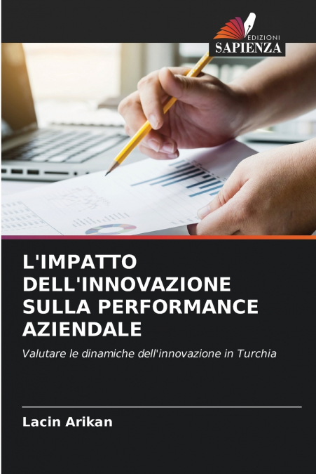 L’IMPATTO DELL’INNOVAZIONE SULLA PERFORMANCE AZIENDALE