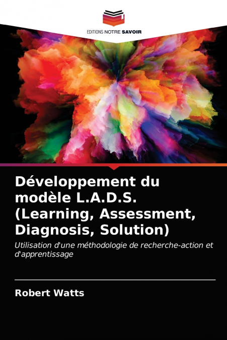 Développement du modèle L.A.D.S. (Learning, Assessment, Diagnosis, Solution)