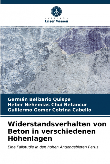 Widerstandsverhalten von Beton in verschiedenen Höhenlagen