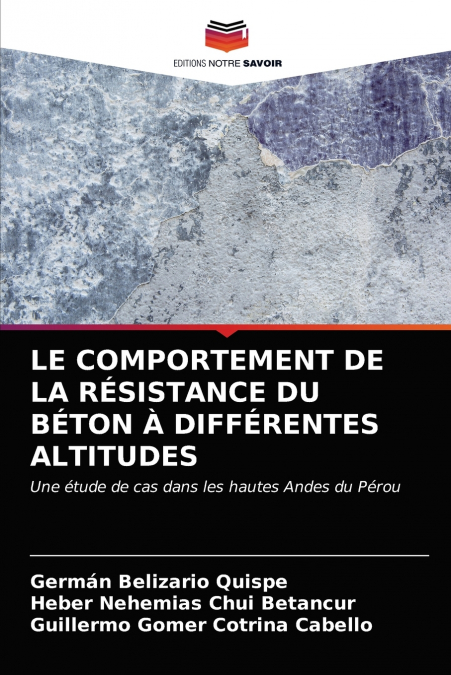 LE COMPORTEMENT DE LA RÉSISTANCE DU BÉTON À DIFFÉRENTES ALTITUDES