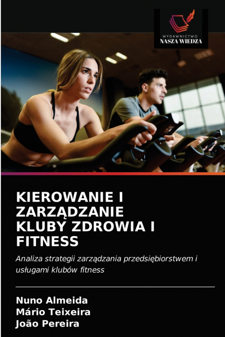 KIEROWANIE I ZARZĄDZANIE KLUBY ZDROWIA I FITNESS