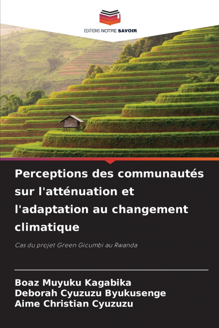 Perceptions des communautés sur l’atténuation et l’adaptation au changement climatique