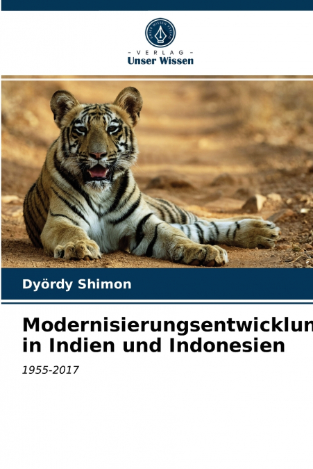 Modernisierungsentwicklung in Indien und Indonesien