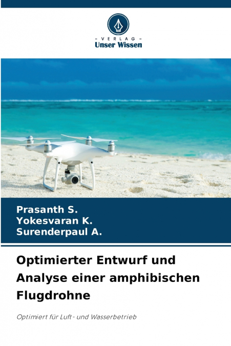 Optimierter Entwurf und Analyse einer amphibischen Flugdrohne