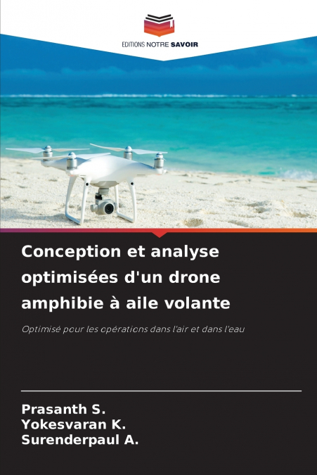 Conception et analyse optimisées d’un drone amphibie à aile volante