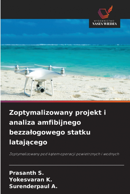 Zoptymalizowany projekt i analiza amfibijnego bezzałogowego statku latającego