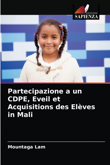 Partecipazione a un CDPE, Eveil et Acquisitions des Elèves in Mali