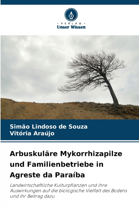 Arbuskuläre Mykorrhizapilze und Familienbetriebe in Agreste da Paraíba