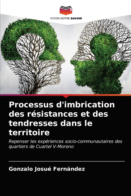 Processus d’imbrication des résistances et des tendresses dans le territoire