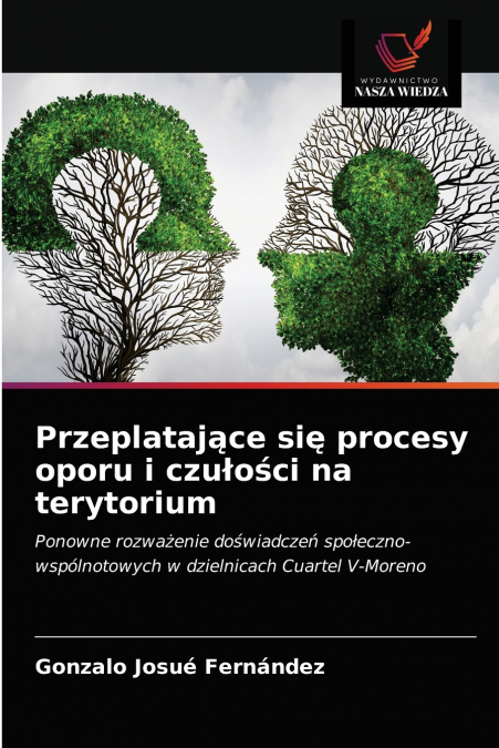 Przeplatające się procesy oporu i czułości na terytorium