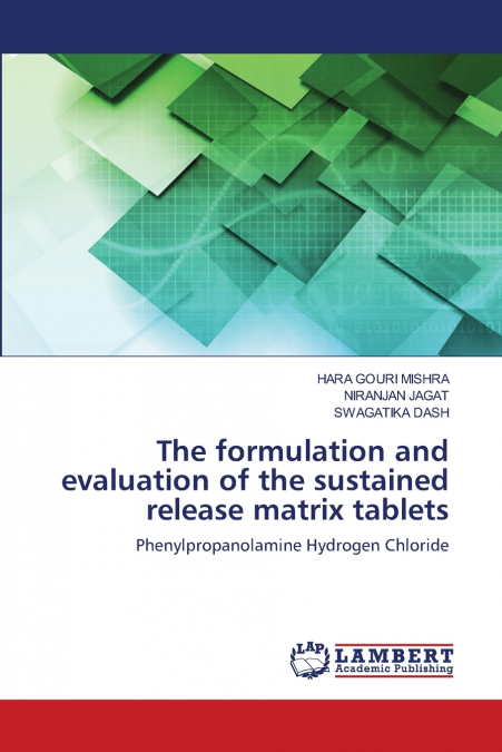 The formulation and evaluation of the sustained release matrix tablets