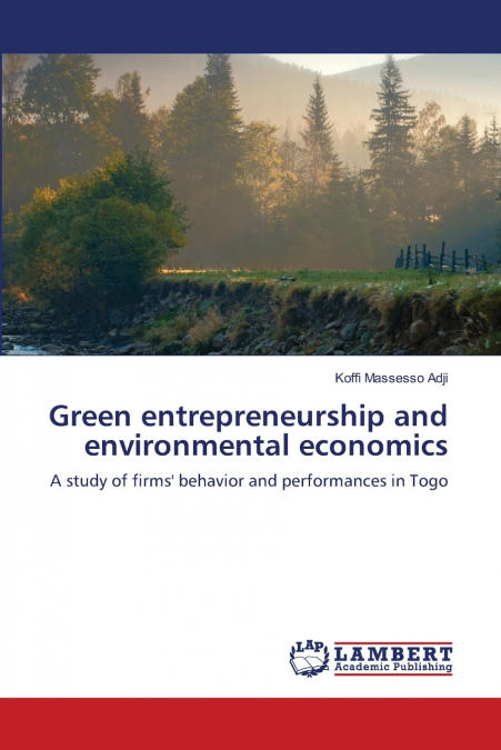 Green entrepreneurship and environmental economics