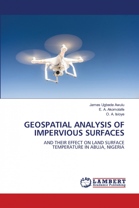 GEOSPATIAL ANALYSIS OF IMPERVIOUS SURFACES