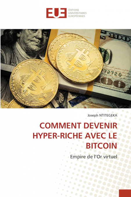 COMMENT DEVENIR HYPER-RICHE AVEC LE BITCOIN