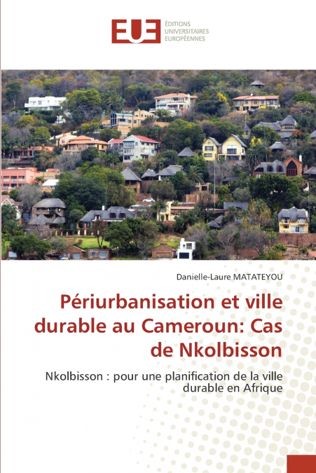 Périurbanisation et ville durable au Cameroun