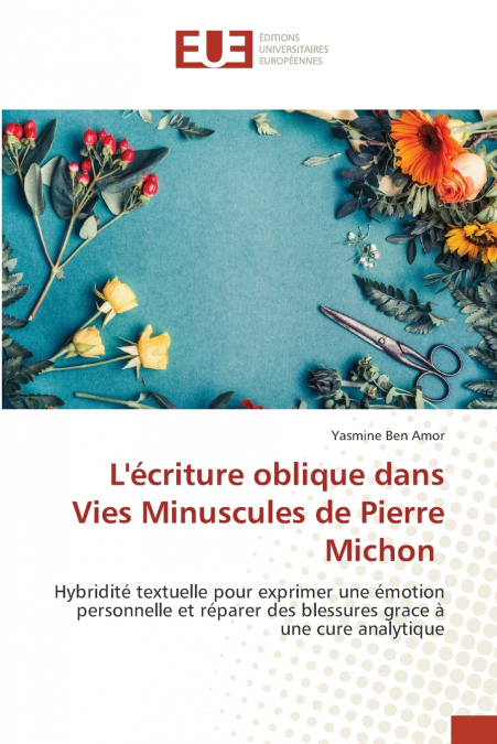 L’écriture oblique dans Vies Minuscules de Pierre Michon