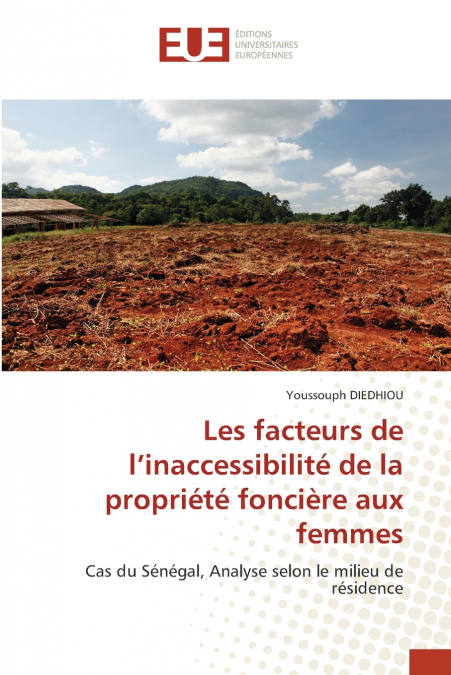 Les facteurs de l’inaccessibilité de la propriété foncière aux femmes