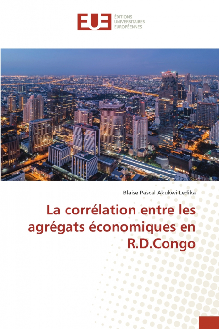 La corrélation entre les agrégats économiques en R.D.Congo