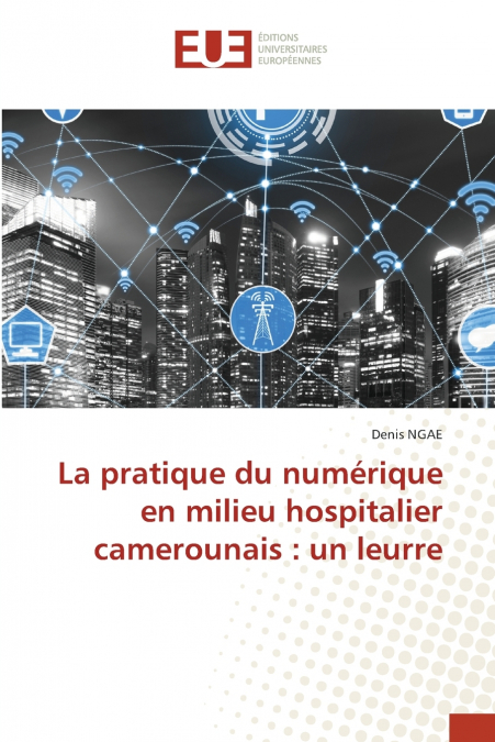 La pratique du numérique en milieu hospitalier camerounais