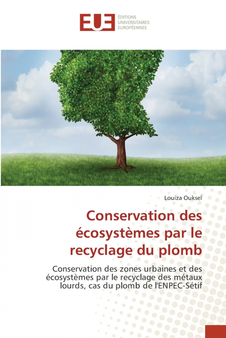 Conservation des écosystèmes par le recyclage du plomb