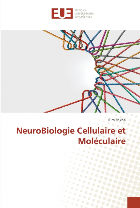 NeuroBiologie Cellulaire et Moléculaire