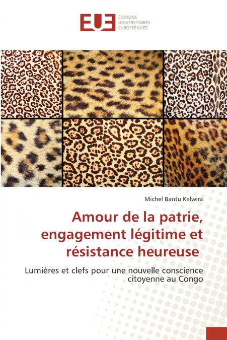 Amour de la patrie, engagement légitime et résistance heureuse