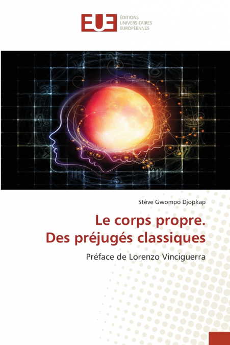 Le corps propre. Des préjugés classiques